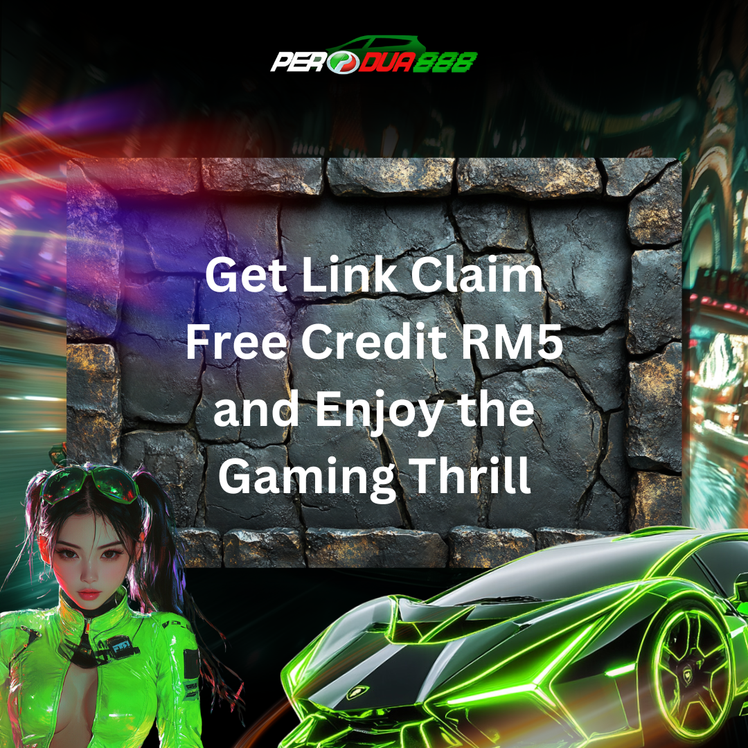 Get Link Claim Free Credit RM5 and Enjoy the Gaming Thrill